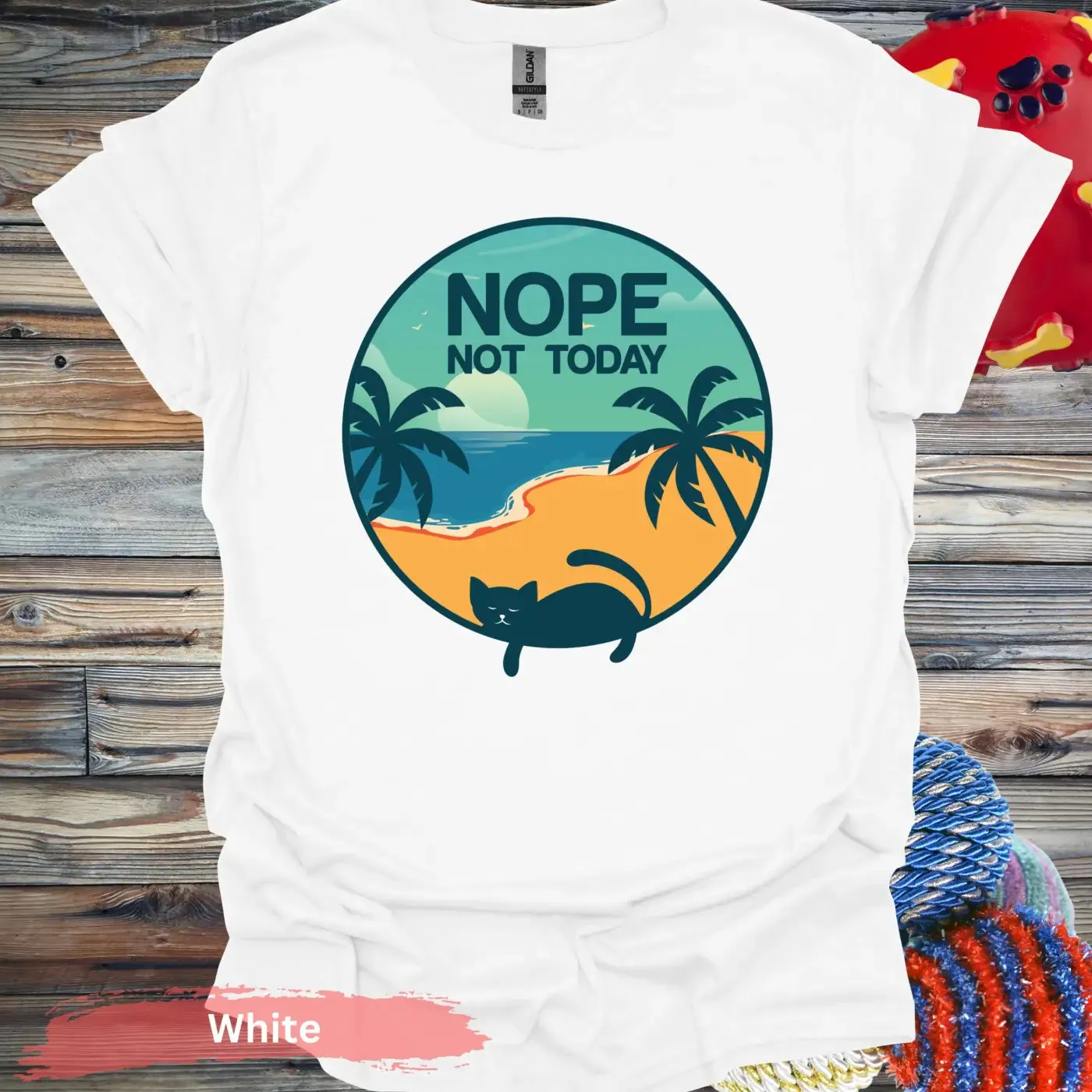 Nope Not Today T-Shirt