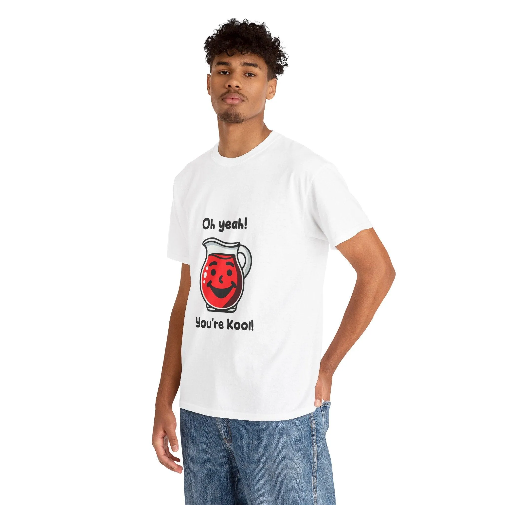 Oh yeah! Youre Kool! T-shirt
